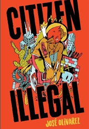 Citizen Illegal (Jose Olivarez)