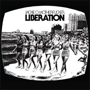 Jackie-O Motherfucker - Liberation