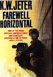 Farewell Horizontal (K. W. Jeter)