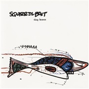 Squirrel Bait - Skag Heaven