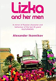 Lizka and Her Men (Alexander Ikonnikov)