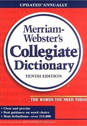 Merriam-Webster Collegiate Dictionary (Merriam-Webster)