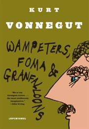 Wampeters, Foma and Granfalloons (Kurt Vonnegut)