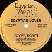 Egyptian Lover - Egypt, Egypt (1983)