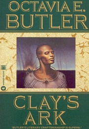 Clay&#39;s Ark (Octavia E. Butler)