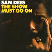 Sam Dees - The Show Must Go On