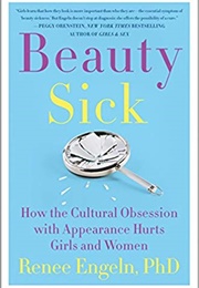 Beauty Sick (Renee Engeln)