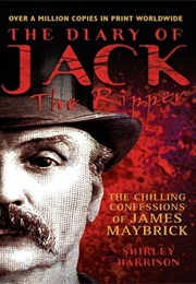 The Diary of Jack the Ripper: The Chilling Confessions of James Maybrick (Shirley Harrison)