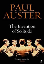 The Invention of Solitude (Paul Auster)