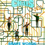 The Chills - Brave Words