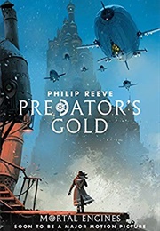 Predator&#39;s Gold (Philip Reeve)