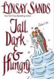 Tall, Dark and Hungry (Lynsay Sands)