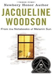 From the Notebooks of Melanin Sun (Jacqueline Woodson)