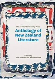 The Auckland University Press Anthology of New Zealand Literature (Jane Stafford)