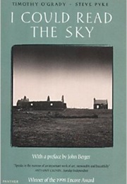 I Could Read the Sky (Timothy O&#39;grady &amp; Steve Pyke)