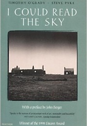 I Could Read the Sky (Timothy O'grady & Steve Pyke)