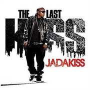 Jadakiss - The Last Kiss