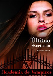 Último Sacrifício (Richelle Mead)