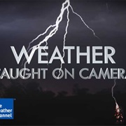 Weather Caught on Camera