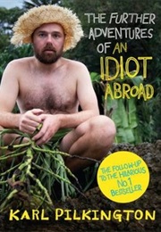 The Further Adventures of an Idiot Abroad (Karl Pilkington)
