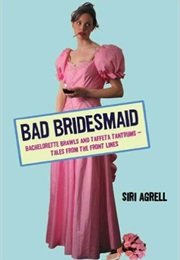 Bad Bridesmaid (Siri Agrell)