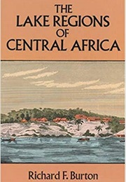 The Lake Regions of Central Africa (Richard Francis Burton)