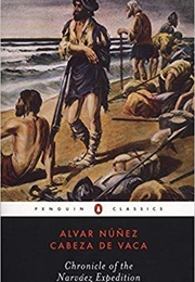 Tragedy of the Narveaz Expedition (Alvar Nunez Cabeza De Vaca)