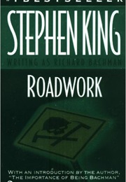 Roadwork (Richard Bachman/Stephen King)