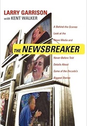 The Newsbreaker (Larry Garrison)