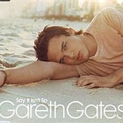 Gareth Gates - Say It Isn't So