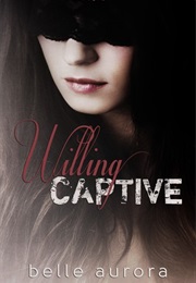 Willing Captive (Belle Aurora)