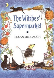 The Witches&#39; Supermarket (Susan Meddaugh)