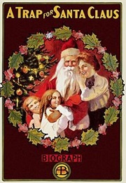 A Trap for Santa Claus (1909)