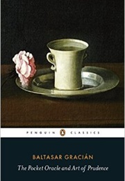 The Pocket Oracle and Art of Prudence (Baltasar Gracián)