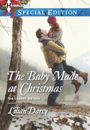 The Baby Made at Christmas (Lillian Darcy)