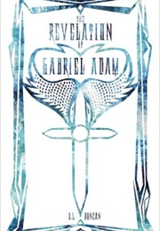 The Revelation of Gabriel Adam (S.L. Duncan)