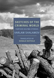 Sketches of the Criminal World (Varlam Shalamov)