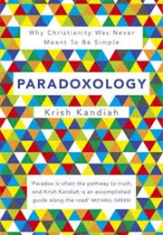 Paradoxology (Krish Kandiah)
