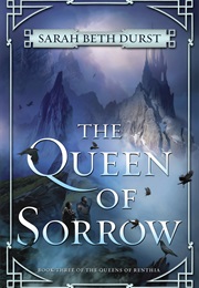 The Queen of Sorrow (Sarah Beth Durst)
