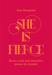 She Is Fierce (Ed. Ana Sampson)
