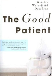 The Good Patient (Kristin Waterfield Duisberg)