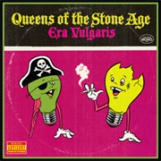 Queens of the Stone Age- Era Vulgaris