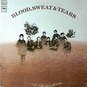 Blood, Sweat & Tears - Blood, Sweat & Tears