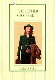 The Other Miss Perkin (Lorna Hill)