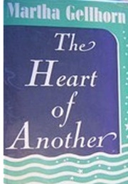 The Heart of Another (Martha Gellhorn)