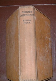 Sudden Sweetheart (Berta Ruck)