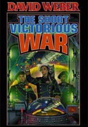 The Short Victorious War (David Weber)