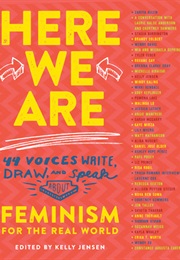 Here We Are: Feminism for the Real World (Kelly Jenson)