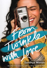 From Twinkle, With Love (Sandhya Menon)