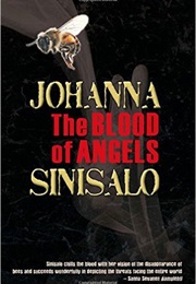 The Blood of Angels (Johanna Sinisalo)